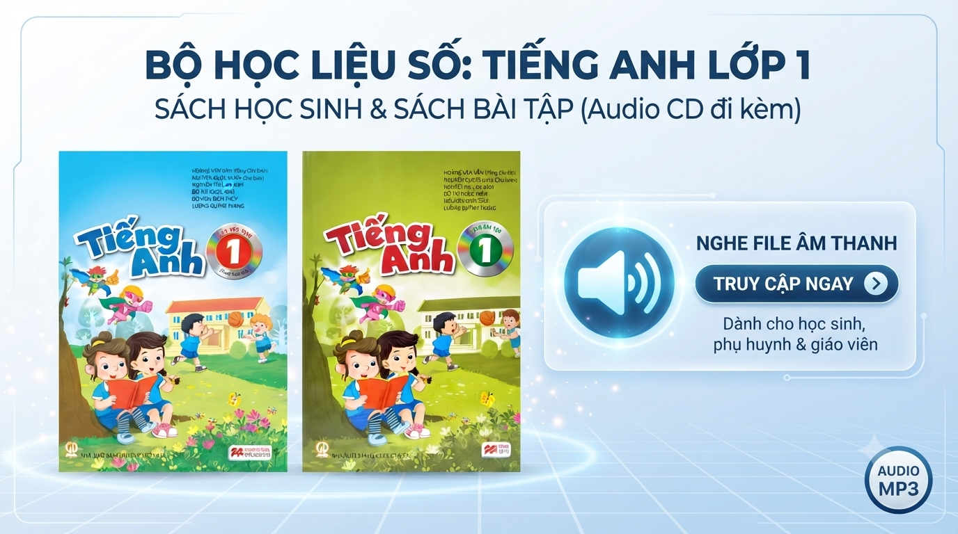 Download Audio Sách Giáo Khoa Tiếng Anh Lớp 1 Global Success (Full File Nghe MP3)