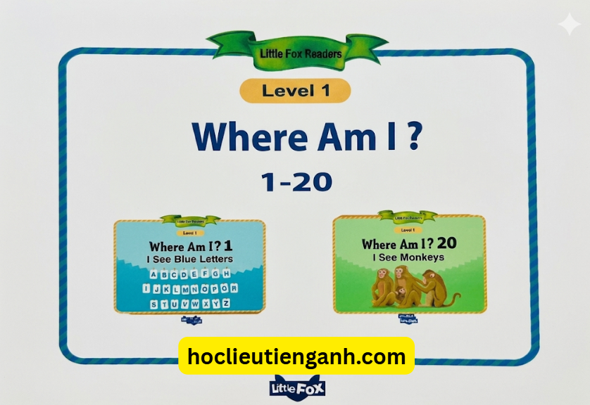 Little Fox Where Am I? – Sách Tiếng Anh Giúp Bé Học Từ Vựng Và Khám Phá Thế Giới